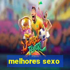 melhores sexo